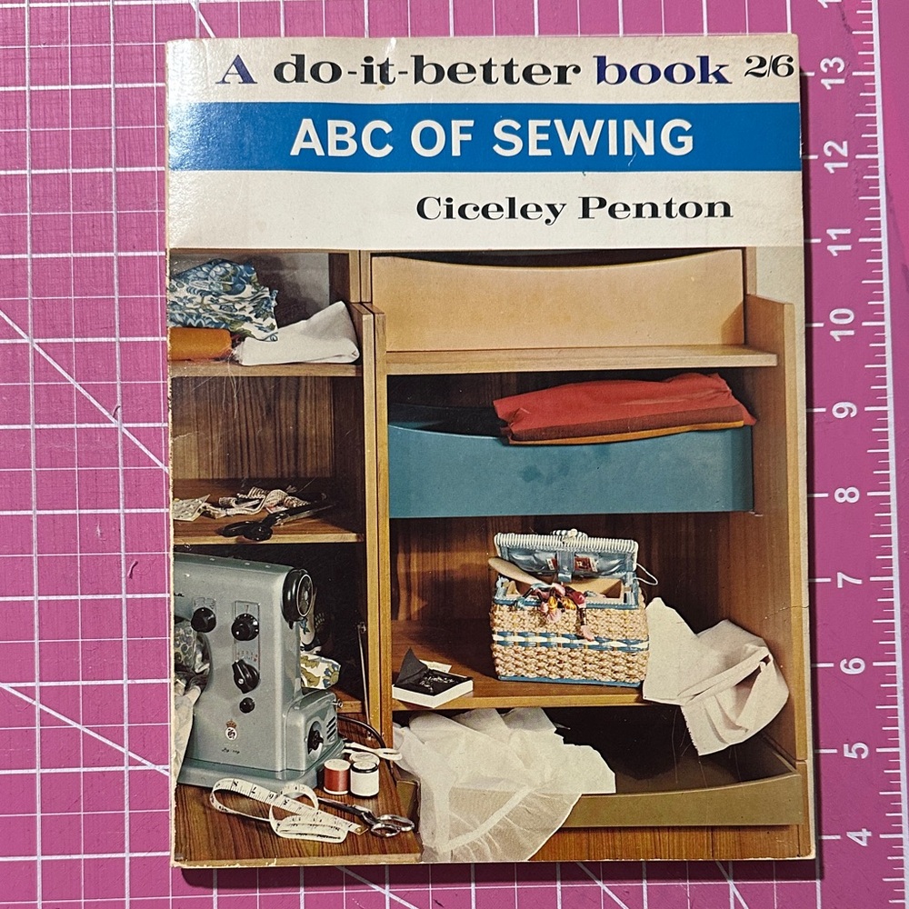 ABC of Sewing, A do-it-better book 2/6 by Cicely Penton